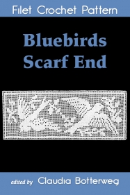 Bluebirds Scarf End Filet Crochet Pattern Claudia Botterweg Books